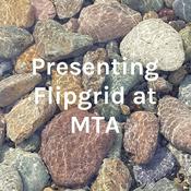 Podcast Presenting Flipgrid at MTA