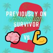 Podcast Previously on... Australian Survivor