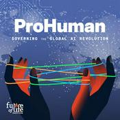 Podcast ProHuman: Governing the Global AI Revolution