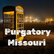 Podcast Purgatory, Missouri