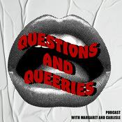 Podcast Questions and Queeries