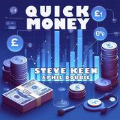 Podcast Quick Money with Steve Keen