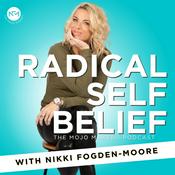 Podcast Radical Self Belief