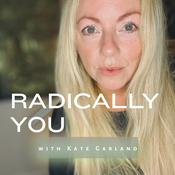 Podcast Radically YOU – Anxiety Relief, Nervous System Healing & Midlife Reinvention for Women 40+