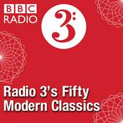 Podcast Radio 3's Fifty Modern Classics