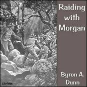 Podcast Raiding with Morgan by Byron A. Dunn (1842 - 1926)