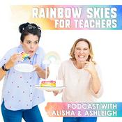 Podcast Rainbow Skies for Teachers