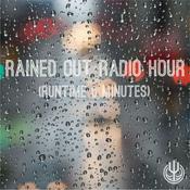 Podcast Rained Out Radio Hour