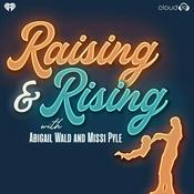 Podcast Raising and Rising