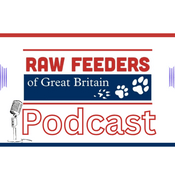 Podcast Raw Feeders of Great Britain