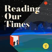 Podcast Reading Our Times