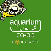 Podcast Aquarium Co-Op Podcast