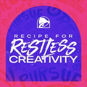 Podcast Taco Bell's Recipe for Restless Creativity