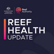 Podcast Reef Health Updates
