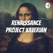Podcast Renaissance Project Xaverian