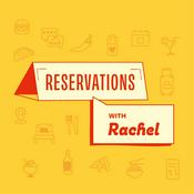 Podcast Reservations with Rachel