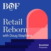 Podcast Retail Reborn from The Business of Fashion