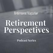 Podcast Retirement Perspectives