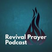 Podcast Revival Prayer Podcast