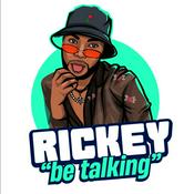 Podcast Rickey Be Talking