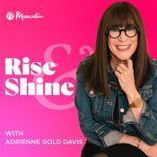 Podcast Rise & Shine with Adrienne Gold Davis