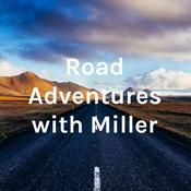 Podcast Road Adventures with Miller