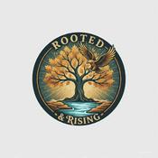 Podcast Rooted and Rising