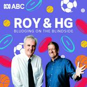 Podcast Roy and HG - Bludging on the Blindside