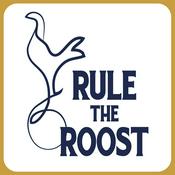 Podcast Rule The Roost - A Tottenham Hotspur Podcast
