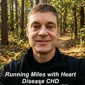 Podcast Running Miles With Heart Disease CHD