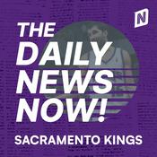Podcast Sacramento Kings News Today | 2 Min News | The Daily News Now!