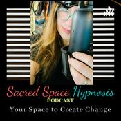 Podcast Sacred Space Hypnosis
