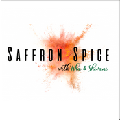 Podcast Saffron Spice with Isha & Shivani