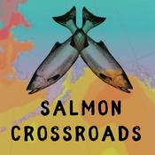 Podcast Salmon Crossroads