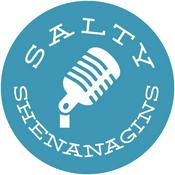 Podcast Salty Shenanigans
