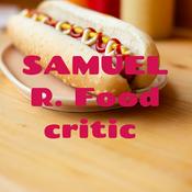 Podcast SAMUEL R. Food critic