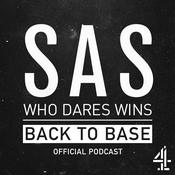 Podcast SAS: Who Dares Wins - Back to Base