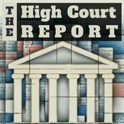 Podcast The High Court Report