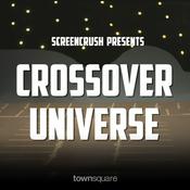 Podcast ScreenCrush Crossover Universe Podcast