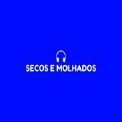 Podcast Secos e Molhados