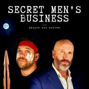 Podcast Secret Men's Business