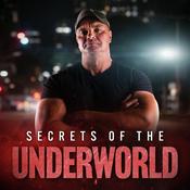 Podcast Secrets of the Underworld