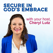 Podcast Secure In God's Embrace