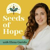 Podcast Seeds of Hope - Regenerative Agriculture with Elena Garidis