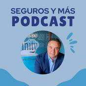 Podcast Seguros y más