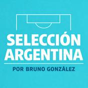 Podcast Selección Argentina por Bruno González