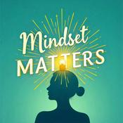 Podcast Mindset Matters