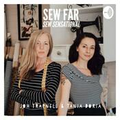 Podcast SEW FAR SEW SENSATIONAL