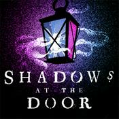 Podcast Shadows at the Door