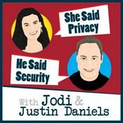 Podcast She Said Privacy/He Said Security